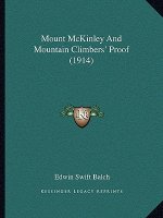 Mount McKinley And Mountain Climbers' Proof (1914)
