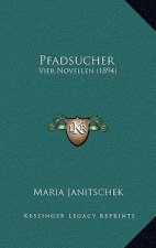 Pfadsucher: Vier Novellen (1894)