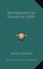 Mathematik Og Dialektik (1859)