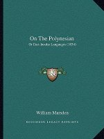 On The Polynesian: Or East-Insular Languages (1834)