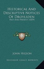 Historical And Descriptive Notices Of Droylsden: Past And Present (1859)