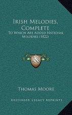 Irish Melodies, Complete: To Which Are Added National Melodies (1822)