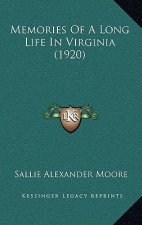 Memories Of A Long Life In Virginia (1920)