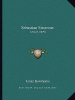 Sebastian Stromme: A Novel (1879)