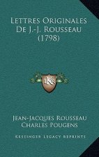 Lettres Originales De J.-J. Rousseau (1798)