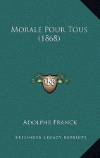 Morale Pour Tous (1868)