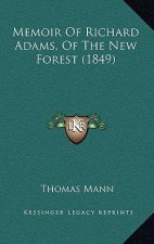 Memoir of Richard Adams, of the New Forest (1849)