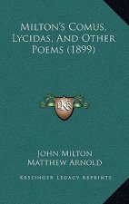 Milton's Comus, Lycidas, And Other Poems (1899)