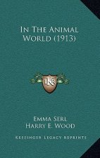 In The Animal World (1913)