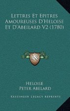 Lettres Et Epitres Amoureuses D'Heloise Et D'Abeilard V2 (1780)