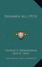 Irishmen All (1913)