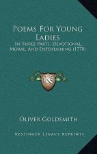 Poems For Young Ladies: In Three Parts, Devotional, Moral, And Entertaining (1770)