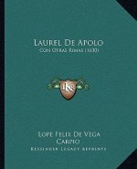 Laurel De Apolo: Con Otras Rimas (1630)