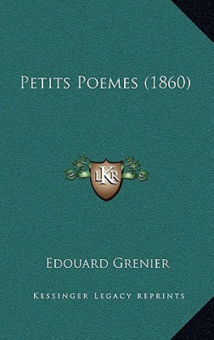 Petits Poemes (1860)