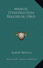 Manuel D'Instruction Religieuse (1863)