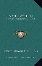 Naturmythen: Neue Schweizersagen (1862)