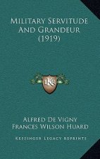 Military Servitude And Grandeur (1919)