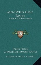 Men Who Have Risen: A Book For Boys (1861)