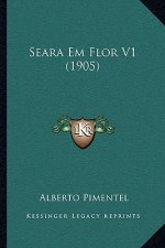 Seara Em Flor V1 (1905)