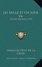 Les Mille Et Un Jour V4: Contes Persans (1729)