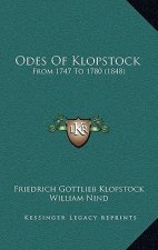 Odes of Klopstock: From 1747 to 1780 (1848)
