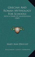 Grecian And Roman Mythology For Schools: With A Series Of Illustrations (1849)