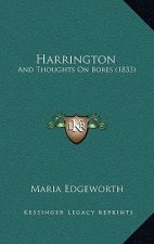 Harrington: And Thoughts On Bores (1833)