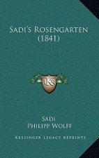 Sadi's Rosengarten (1841)