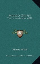 Marco Griffi: The Italian Patriot (1859)