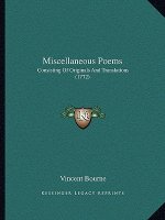 Miscellaneous Poems: Consisting Of Originals And Translations (1772)
