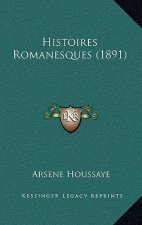 Histoires Romanesques (1891)