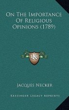 On The Importance Of Religious Opinions (1789)