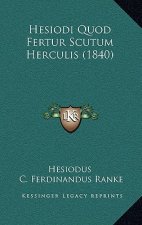 Hesiodi Quod Fertur Scutum Herculis (1840)