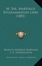 M. Val. Martialis Epigrammaton Libri (1881)