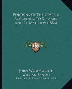 Portions Of The Gospels According To St. Mark And St. Matthew (1886)