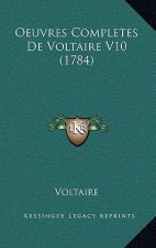 Oeuvres Completes De Voltaire V10 (1784)