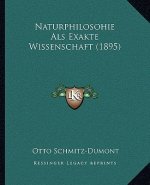 Naturphilosohie Als Exakte Wissenschaft (1895)