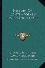 History Of Contemporary Civilization (1909)