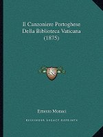 Il Canzoniere Portoghese Della Biblioteca Vaticana (1875)