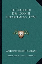 Le Courrier Des LXXXIII Departemens (1792)