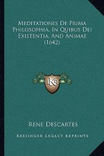 Meditationes De Prima Philosophia, In Quibus Dei Existentia, And Animae (1642)