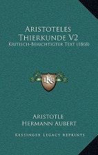 Aristoteles Thierkunde V2: Kritisch-Berichtigter Text (1868)