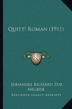 Quitt! Roman (1911)