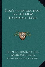 Hug's Introduction To The New Testament (1836)