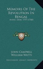Memoirs Of The Revolution In Bengal: Anno. Dom. 1757 (1760)