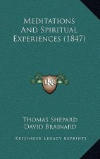 Meditations And Spiritual Experiences (1847)