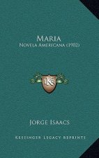 Maria: Novela Americana (1902)