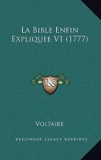 La Bible Enfin Expliquee V1 (1777)