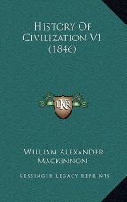 History Of Civilization V1 (1846)