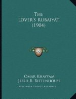 The Lover's Rubaiyat (1904)